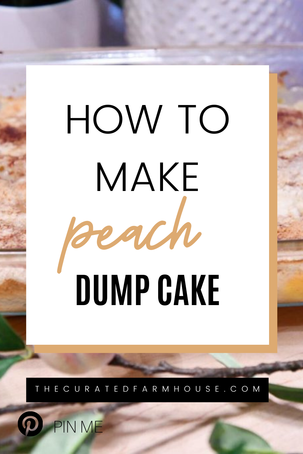 How To Make Peach Dump Cake
