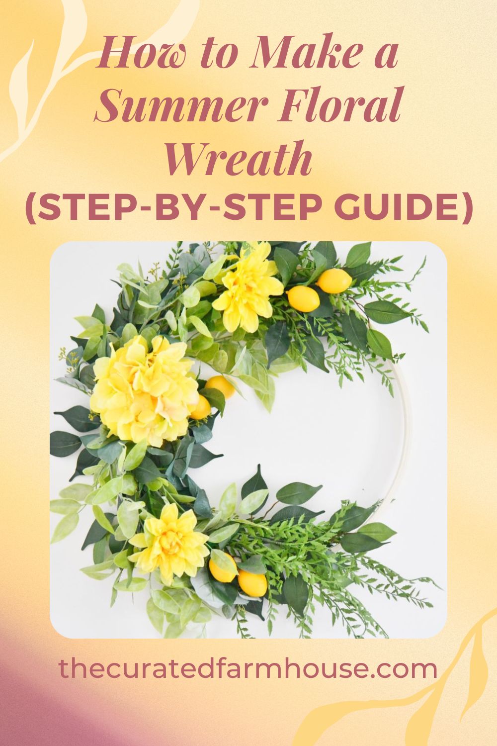 How to Make a Summer Floral Wreath (Step-by-Step Guide)