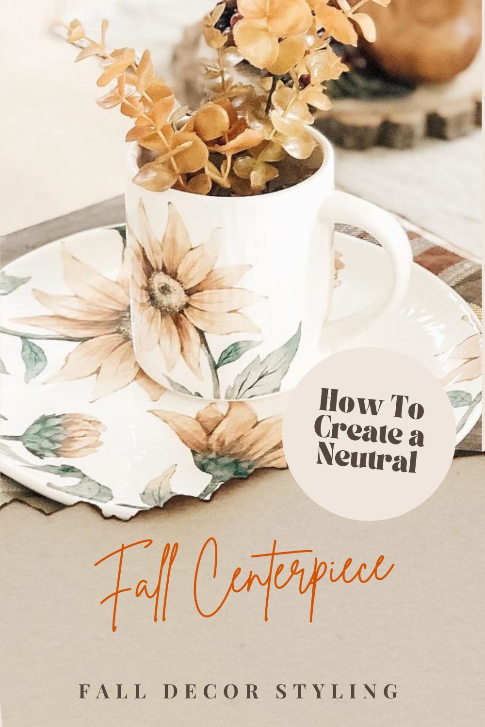 How to Create a Neutral Fall Centerpiece