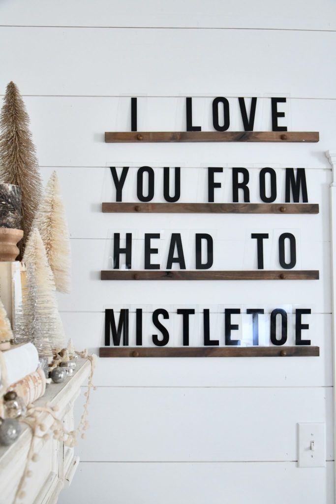 I love you from head to mistletoe Letter board on wall