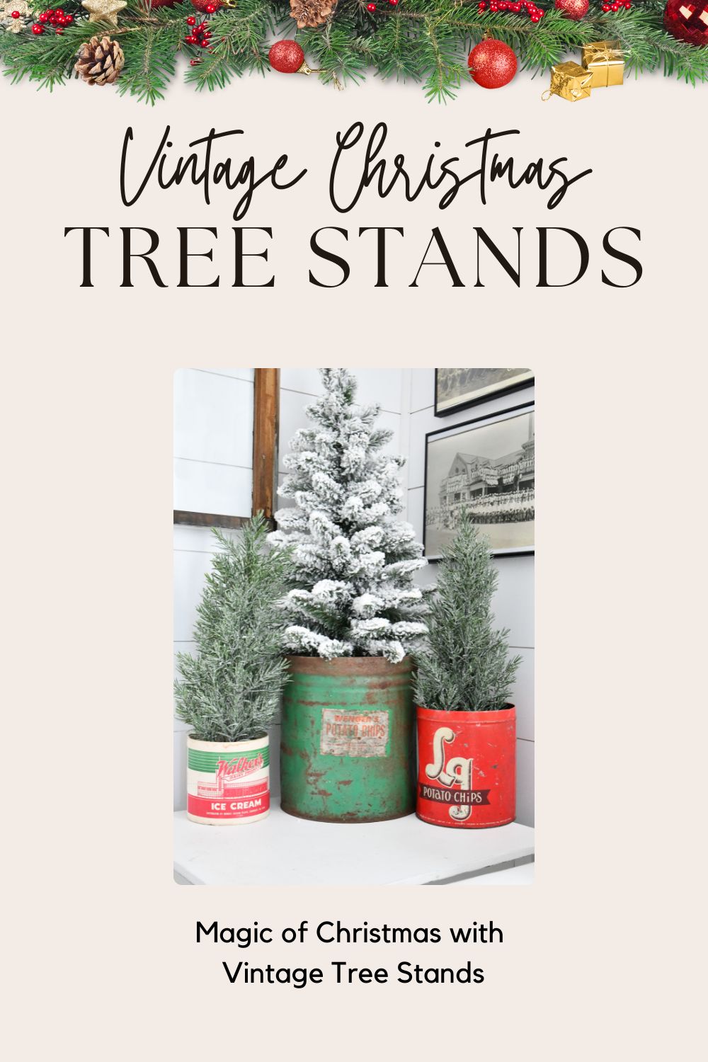 Magic of Christmas with Vintage Tree Stands