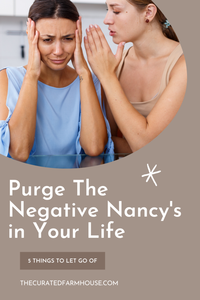 Purge your negative nancys