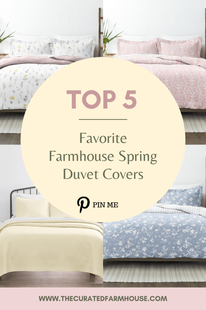 TOP 5 Favorite Farmhouse Spring Duvet Covers PIN