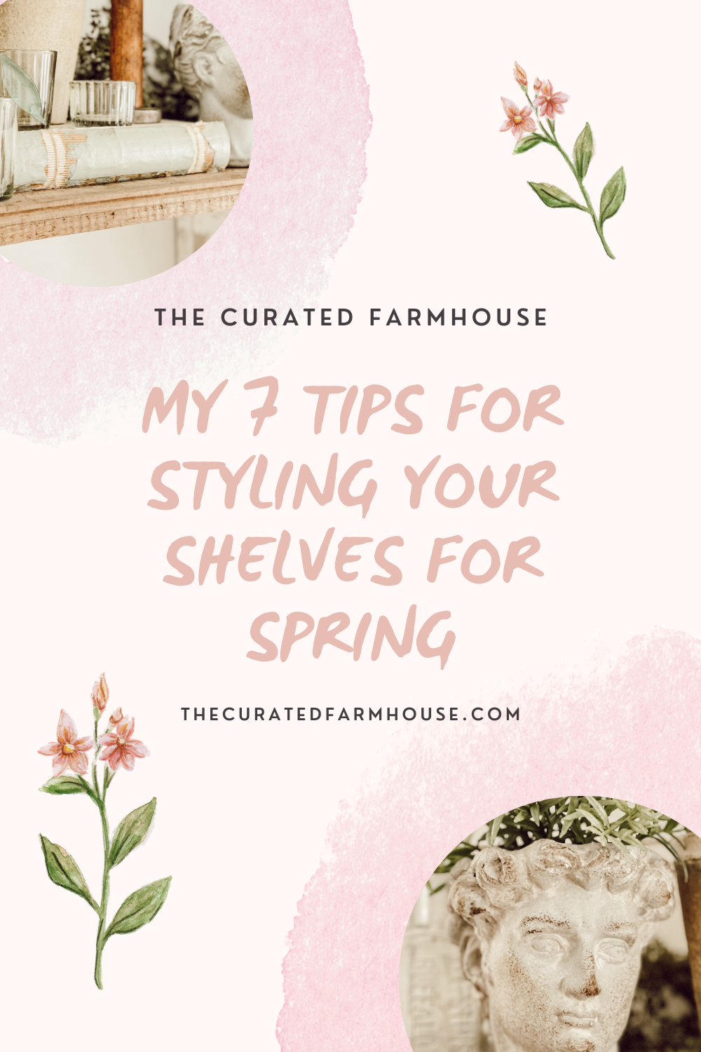 Quick and Easy Ways To Style Your Shelves for Spring
