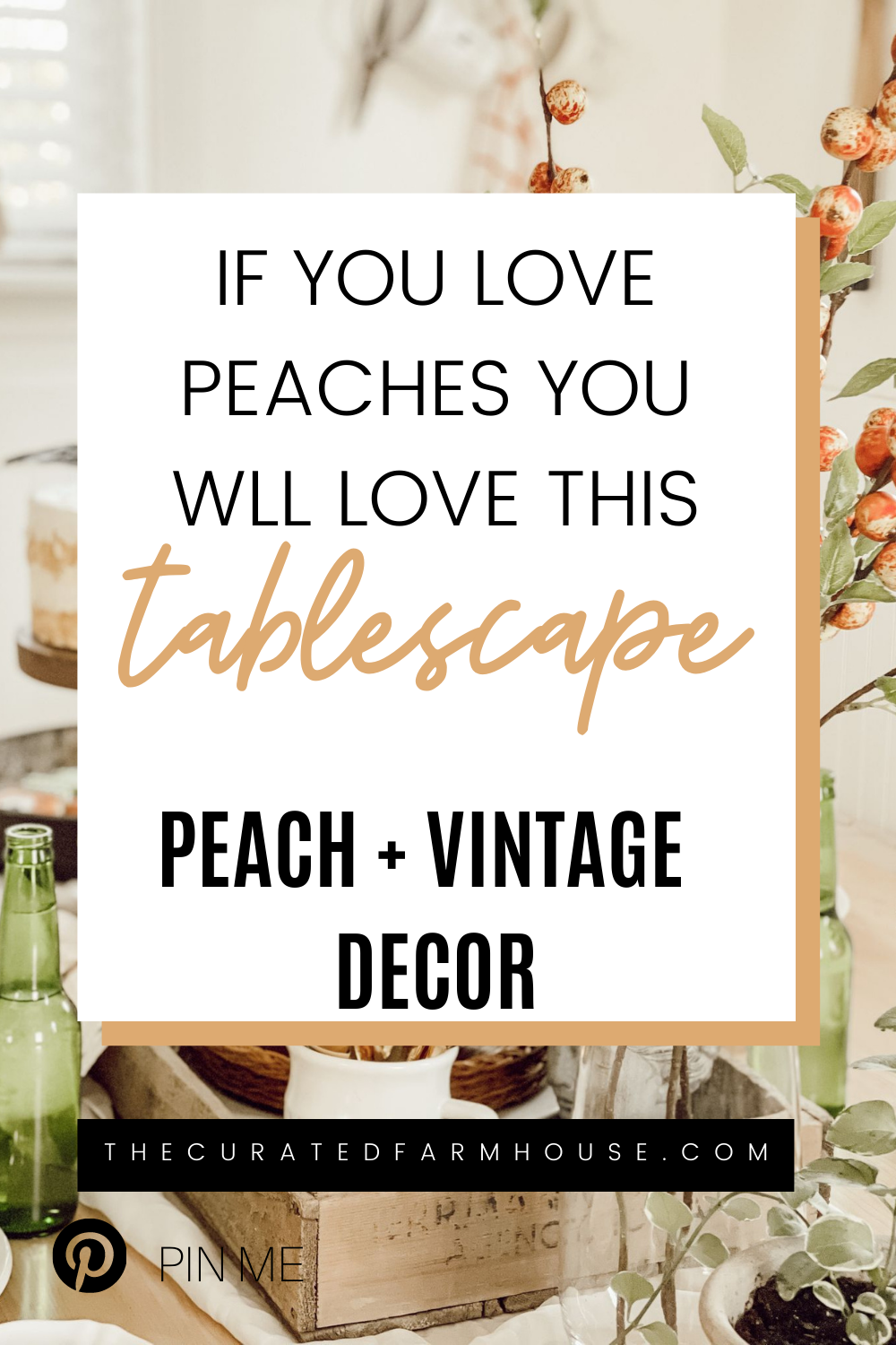 If You Love Peaches You Will Love this Tablescape