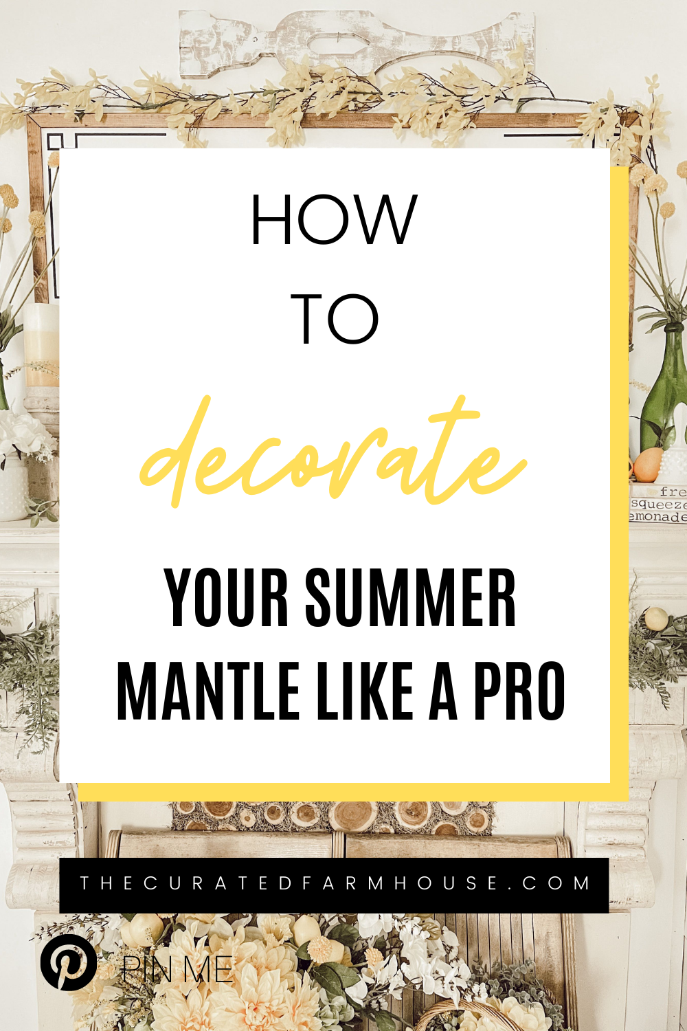 How To Decorate Your Summer Mantle Like a Pro
