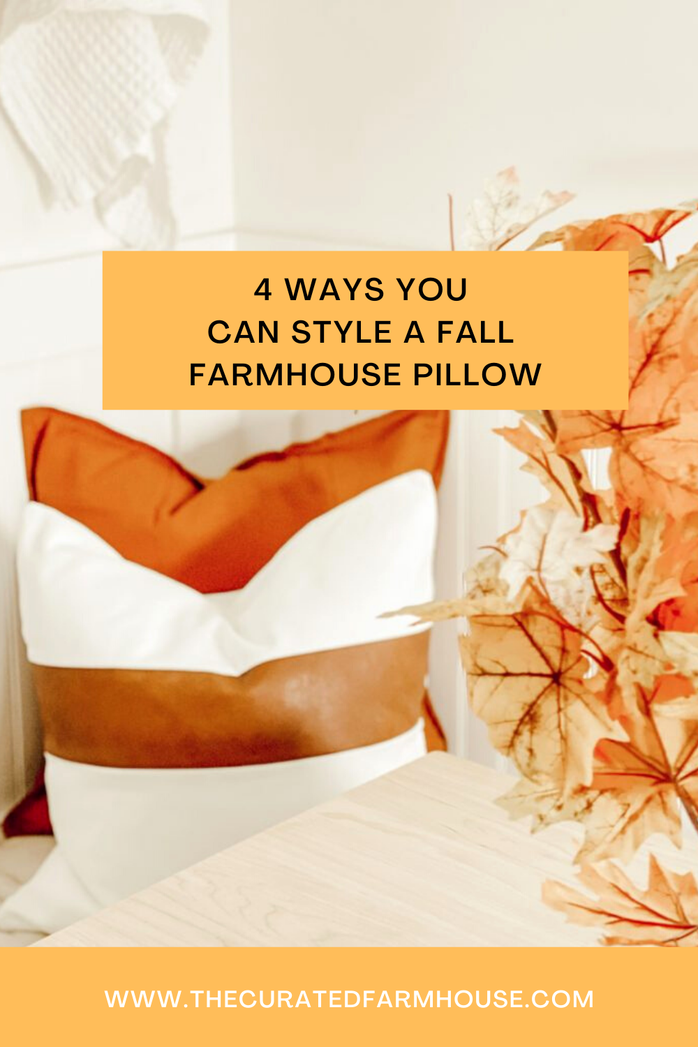 4 Ways You Can Style A Fall Farmhouse Pillow