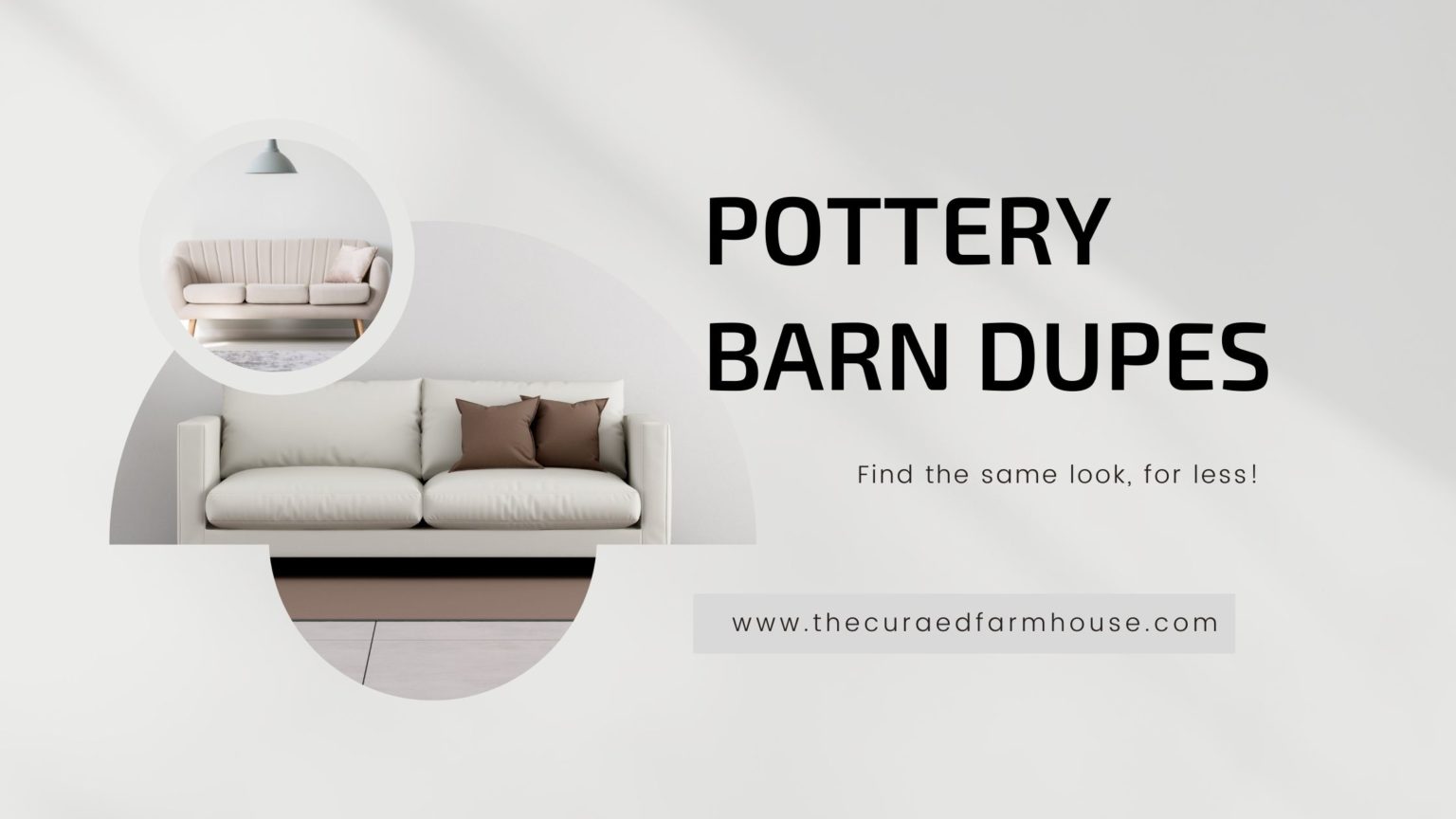 The Best Pottery Barn Dupes - The Curated Farmhouse