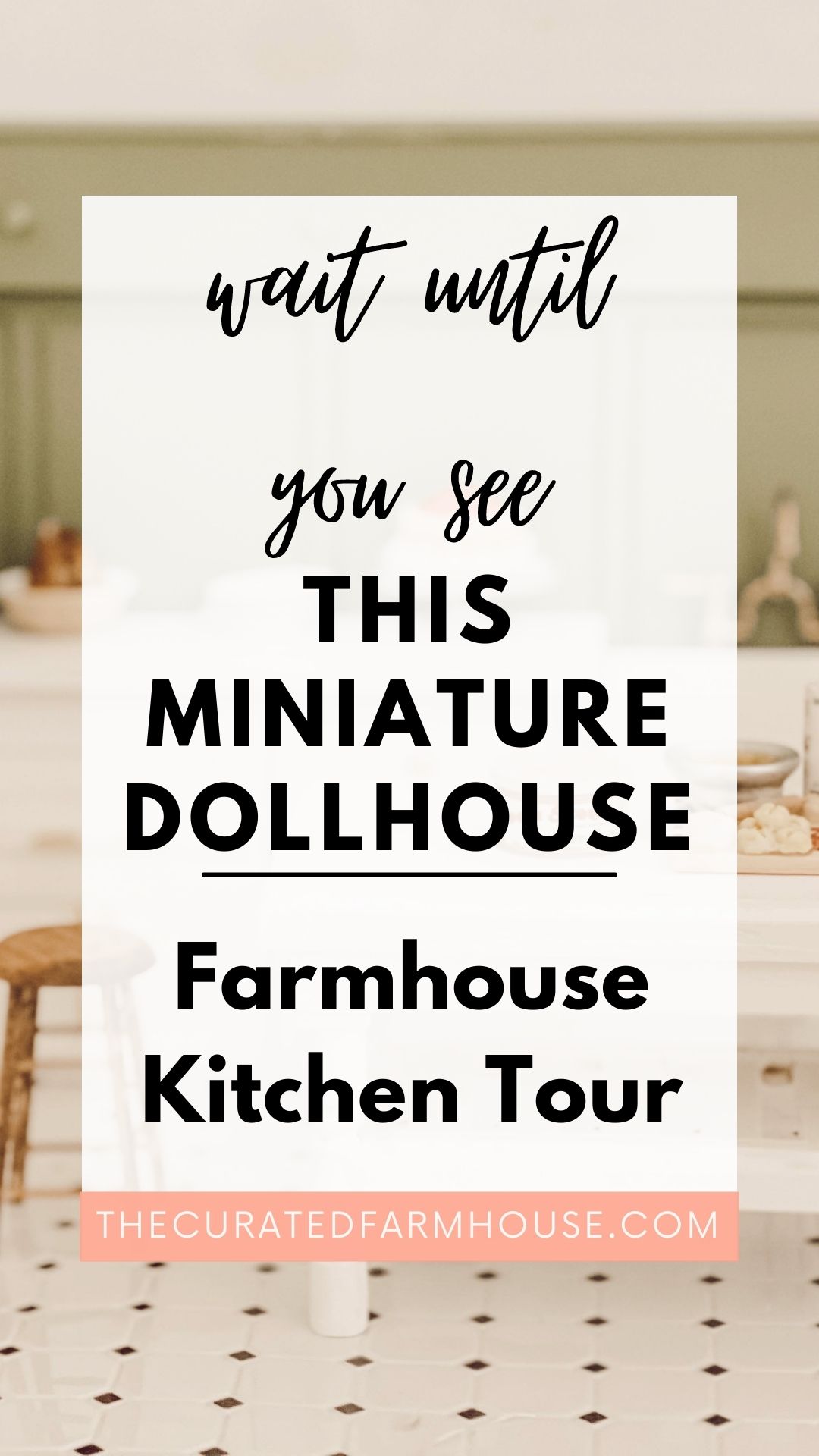 Wait Until You See This Miniature Dollhouse Farmhouse Kitchen Tour