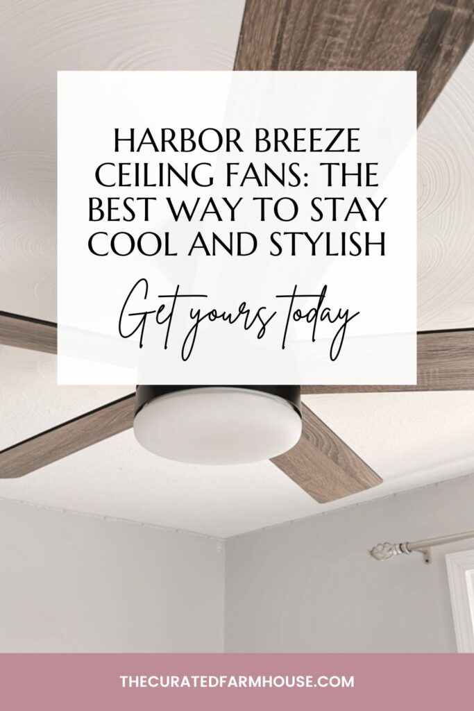 Harbor Breeze Ceiling Fans: The Best Way to Stay Cool and Stylish Pinterest Pin