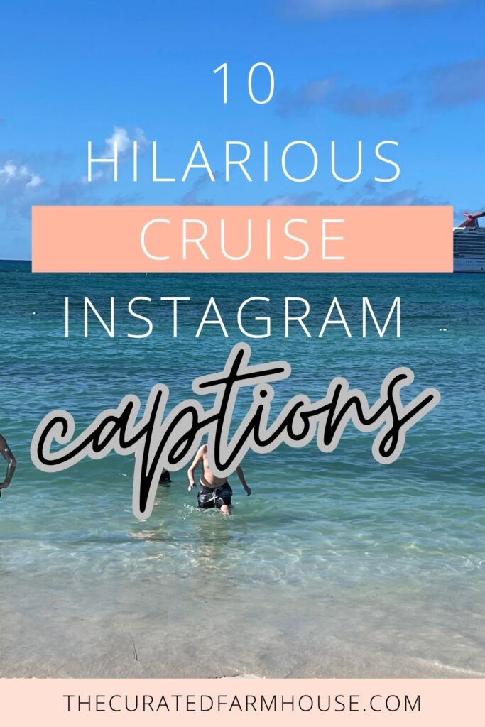 Pinterest pin with a photo of the ocean with overlay text 10 Hilarious Instagram Captions for Your Epic Cruising Adventures