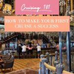 Cruise Like a Pro: Tips for a Successful First-Time Cruise Adventure